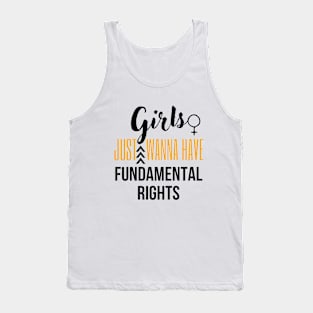 Girls just wanna have fundamental rights Tank Top